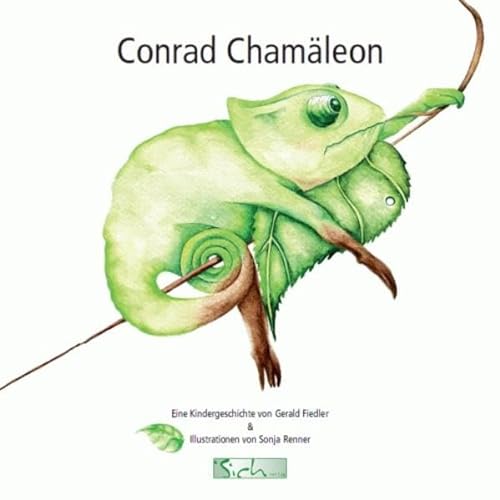 Conrad Chamäleon: Eine Kindergeschichte